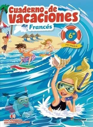 VACACIONES 6PRI FRANCES ED.18 | 9788490492833 | Varios autores