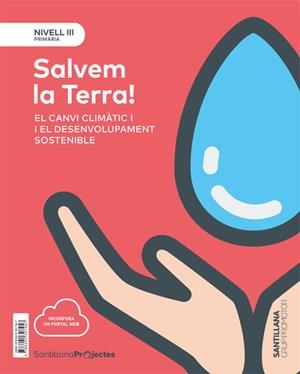 SALVEM LA TERRA CATAL ED18-NIVELL III | 9788491307457 | VARIOS AUTORES