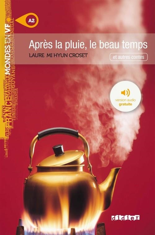 APRES PLUIE, BEAU TEMPS LIVRE+MP3-MVF A2 | 9782278080991