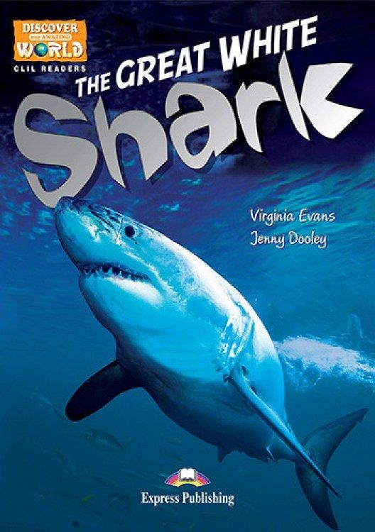 THE GREAT WHITE SHARK S'S READER | 9781471563317 | EXPRESS PUBLISHING (OBRA COLECTIVA)