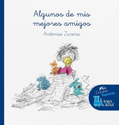 ALGUNOS DE MIS MEJORES AMIGOS | 9788468331171 | Zurera Aragón, Antonio
