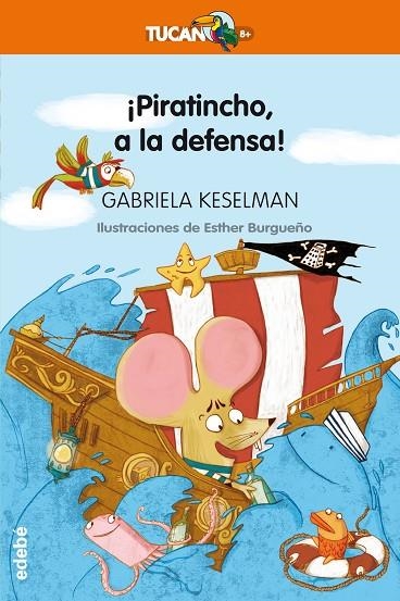 ¡PIRATINCHO, A LA DEFENSA! | 9788468331225 | Keselman, Gabriela Nacionalidad: Argentina