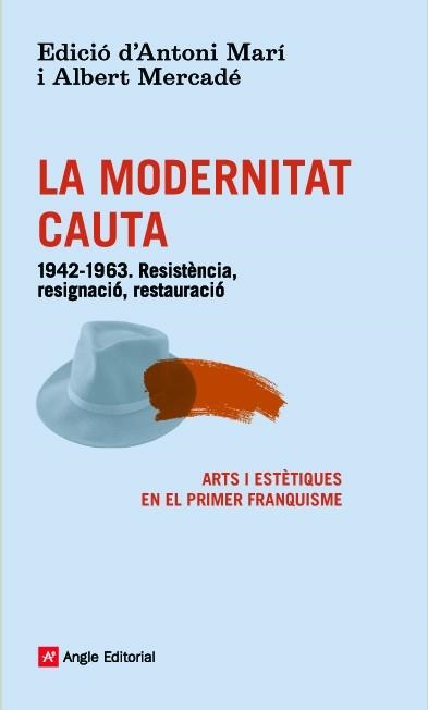 La modernitat cauta | 9788416139101 | Marí Muñoz, Antoni;Mercadé Ciutat, Albert;Gimferrer Torrents, Pere