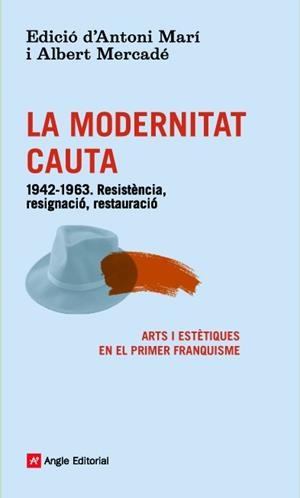 La modernitat cauta | 9788416139101 | Marí Muñoz, Antoni;Mercadé Ciutat, Albert;Gimferrer Torrents, Pere