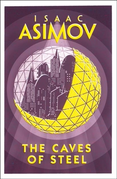 THE CAVES OF STEEL | 9780008277765 | ISAAC ASIMOV