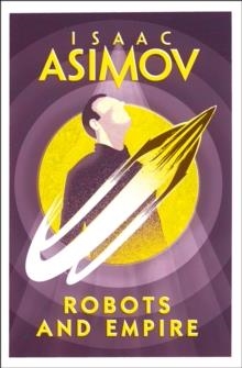 ROBOTS AND EMPIRE | 9780008277796 | ISAAC ASIMOV
