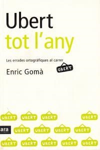Ubert tol l'any | 9788496201361 | Gomà i Ribas, Enric