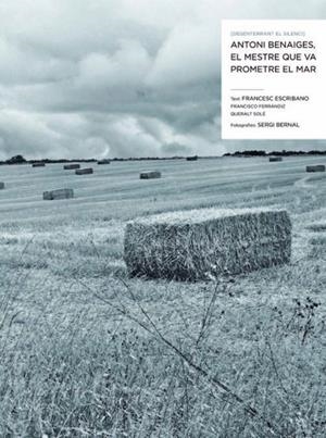 Desenterrant el silenci. Antoni Benaiges, el mestre que va prometre el mar | 9788498016956 | Escribano Royo, Francesc;Bernal Ferrando, Sergi;Ferrándiz Martín, Francisco;Solé Barjau, Queralt