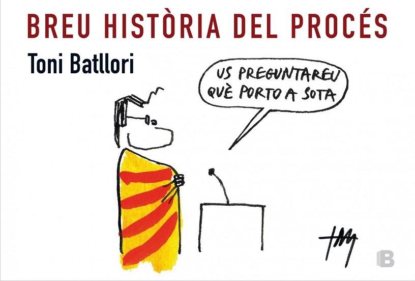 Breu història del procés | 9788466657143 | Batllori, Toni