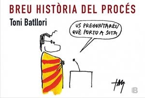 Breu història del procés | 9788466657143 | Batllori, Toni