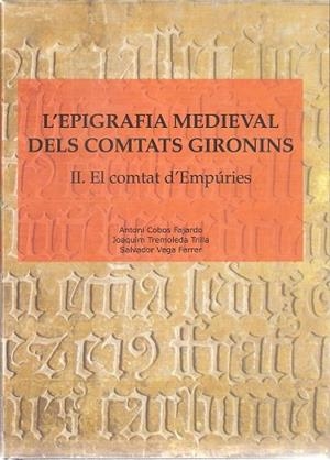 L'epigrafia medieval dels comtats gironins | 9788496905511 | Cobos Fajardo, Antoni;Tremoleda Trilla, Joaquim;Vega Ferrer, Salvador