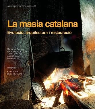 La masia catalana | 9788495946980 | Ripoll Masferrer, Ramon;Congost, Rosa;Gifre, Pere;González, Antoni;Lluch, Rosa;Mallorquí, Elvis;Mone