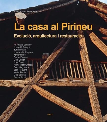 La Casa al Pirineu | 9788496905542 | Ripoll Masferrer, Ramon;Sanllehy Sabí, M. Àngels;Bringué Portella, Josep M;Mikes, Tünde;Puigvert Sol