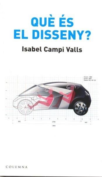 Què és el disseny? | 9788466407915 | Campí Valls, Isabel