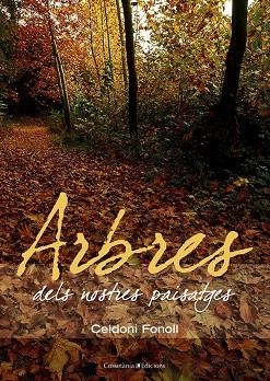 Arbres dels nostres paisatges | 9788497913096 | Fonoll i Casanoves, Celdoni