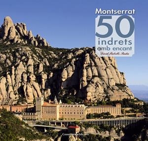 Montserrat. 50 indrets amb encant | 9788490342084 | Balcells Badia, David