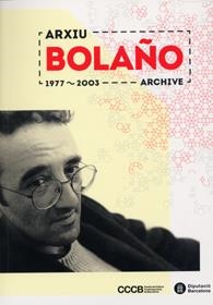 Arxiu Bolaño 1977-2003 | 9788498036503 | Diputació de Barcelona;Centre de Cultura Contemporània