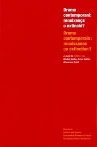Drama contemporani: renaixença o extinció? / Drame contemporain: renaissance ou extinction? | 9788498037593