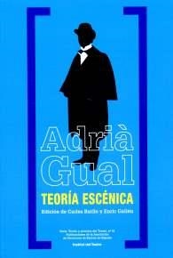 Adrià Gual. Teoría escénica | 9788498037579