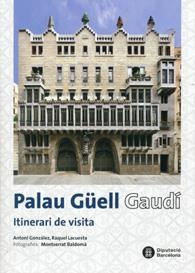Palau Güell. Gaudí: Itinerari de visita | 9788498037371