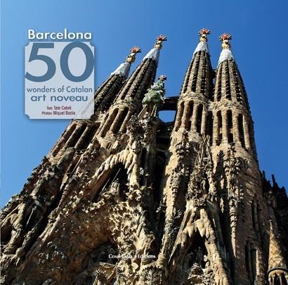 Barcelona. 50 wonders of Catalan art nouveau | 9788490343142 | Cabré Massot, Tate