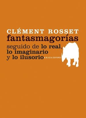 Fantasmagorías | 9788496775213 | Rosset, Clément