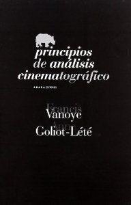 Principios de análisis cinematográfico | 9788496775190 | Vanoye, Francis;Goliot-Lété, Anne