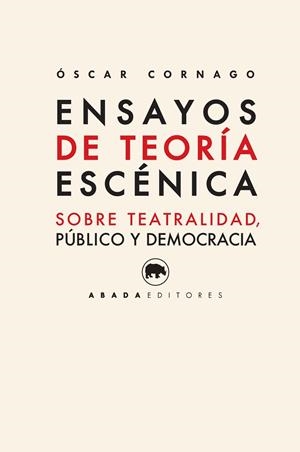 Ensayos de teoría escénica | 9788416160433 | Cornago Bernal, Óscar