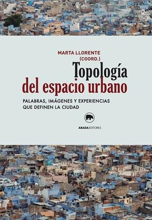 Topología del espacio urbano | 9788416160075 | Varios Autores