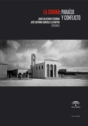 La ciudad: paraíso y conflicto | 9788496258877