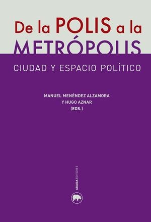 De la polis a la metrópolis | 9788416160327 | Varios Autores