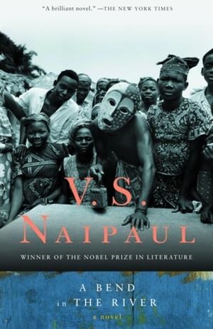 BEND IN THE RIVER | 9780679722021 | V S NAIPAUL