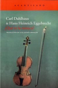 ¿Qué es la música? | 9788415277576 | Dahlhaus, Carl;Eggebrecht, Hans Heinrich