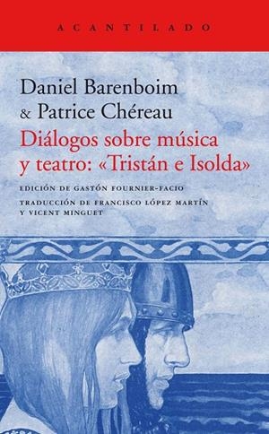 Diálogos sobre música y teatro: «Tristán e Isolda» | 9788417346010 | Baremboin, Daniel;Chéreau, Patrice