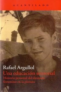 Una educación sensorial | 9788415277828 | Argullol Murgadas, Rafael