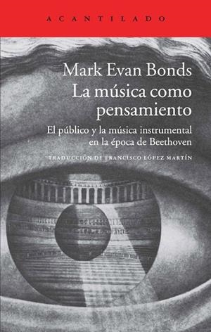 La música como pensamiento | 9788416011162 | Bonds, Mark Evan