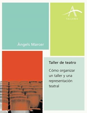 Taller de teatro | 9788484282235 | Marcer, Àngels