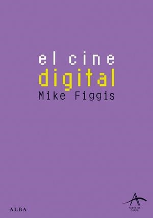 El cine digital | 9788484283751 | Figgis, Mike