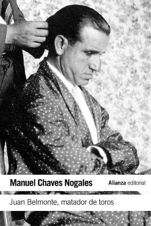 Juan Belmonte, matador de toros | 9788420609751 | MANUEL CHAVES NOGALES