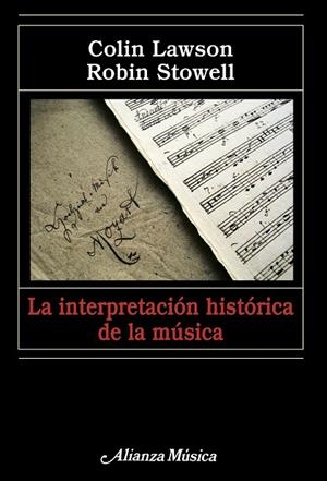 La interpretación histórica de la música | 9788420682075 | Lawson, Colin;Stowell, Robin