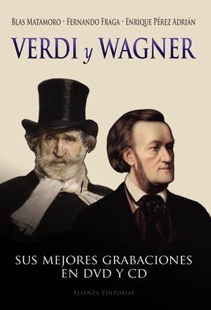 Verdi y Wagner | 9788420675893 | Matamoro, Blas;Fraga, Fernando;Pérez Adrián, Enrique