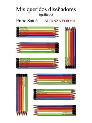 Mis queridos diseñadores (gráficos) | 9788491043560 | Satué, Enric