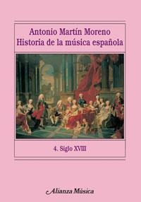 Historia de la música española. 4. Siglo XVIII | 9788420664767 | Martín Moreno, Antonio