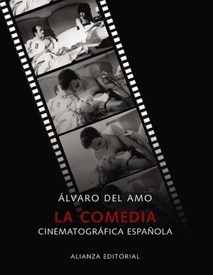 La comedia cinematográfica española | 9788420662923 | del Amo, Álvaro