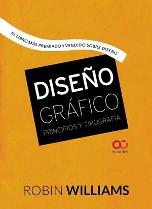 Diseño gráfico. Principios y tipografía | 9788441537255 | Williams, Robin