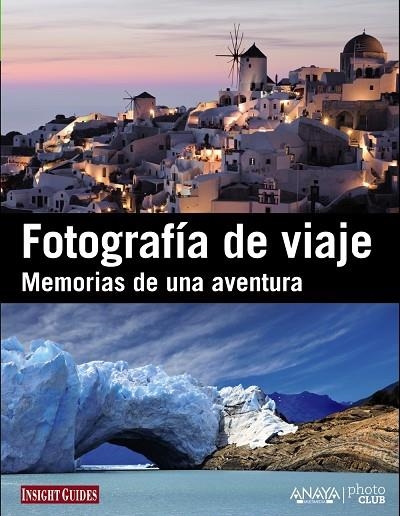 Fotografía de viaje.Memorias de una aventura | 9788441530584 | VV AA