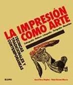 La impresión como arte | 9788498014044 | Hughes, Ann d'Arcy;Vernon Morris, Hebe