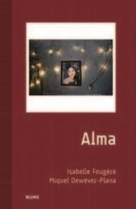 Alma | 9788498016666 | Fougère, Isabelle;Dewever-Plana, Miquel