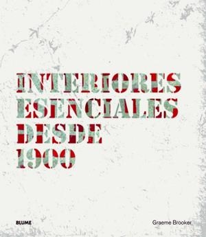 Interiores esenciales desde 1900 | 9788498016970 | Brooker, Graeme