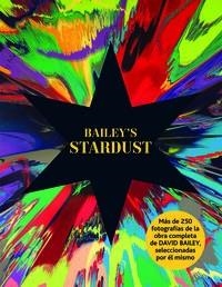 Bailey's Stardust | 9788498017403 | Bailey, David